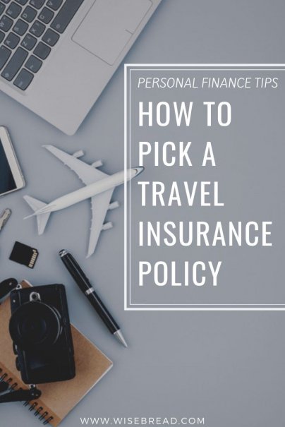 How To Pick A Travel Insurance Policy